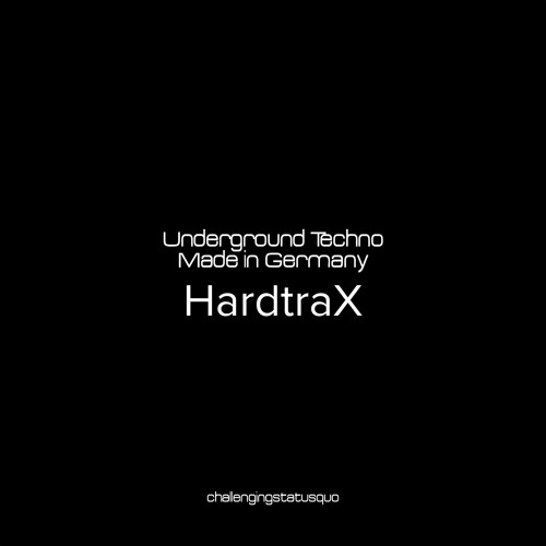 Underground techno | Made in Germany - HardtraX
