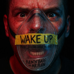 Wake Up Panic // I CAN HEAR THE VOICES