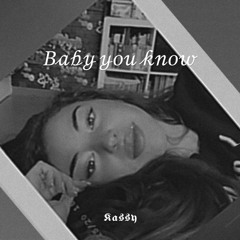 KASSY - Baby U Know