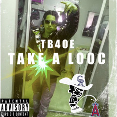 Take A Looc