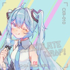 Chocolate Drop!(ボカロエレクトロ ver)