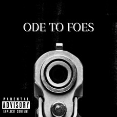 Ode To Foes (prod. by Xeve)