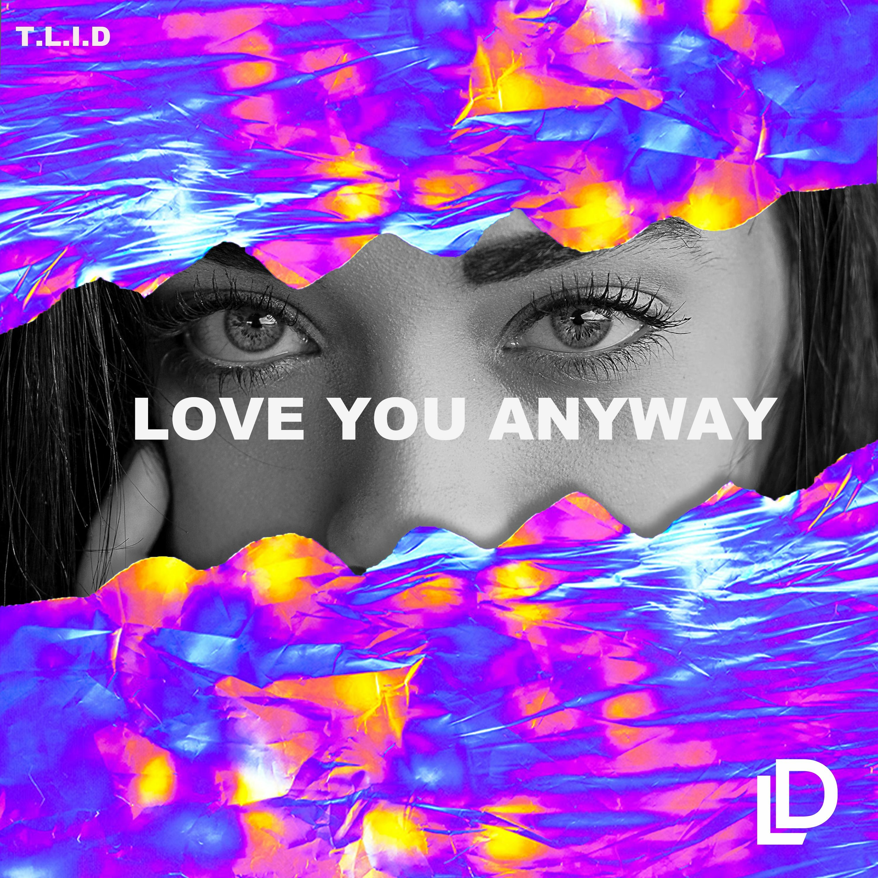 T.L.I.D - Love You Anyway episode artwork