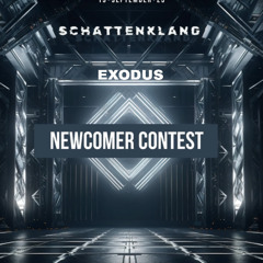 SCHATTENKLANG NEWCOMER CONTES - EXODUS