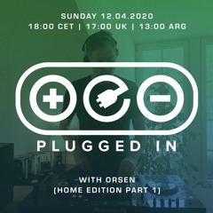 Replug presents Plugged In with Orsen (Home Edition Part 1)