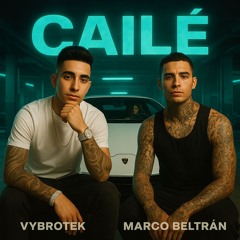 Vybrotek Feat. Marco Beltrán - Cailé