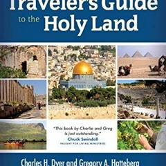 [Get] PDF EBOOK EPUB KINDLE The Christian Traveler's Guide to the Holy Land by  Charles H. Dyer &  G