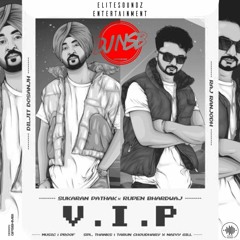 VIP - Raj Ranjodh Ft Diljit Dosanjh - [DJ NSB DHOLMIX]