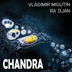 Ra Djan & Vladimir Migutin - Chandra