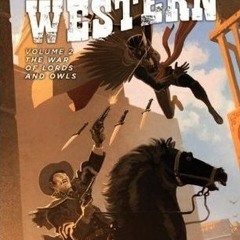 PDF/Ebook All-Star Western, Volume 2: The War of Lords and Owls BY : Justin Gray