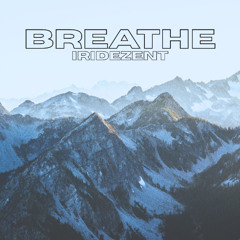 BREATHE