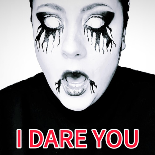 I Dare You - Kirious