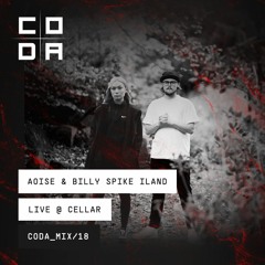 Coda Mix 018 - Aoise & Billy Spike Iland Live @ Cellar Coda X Syncopated Records