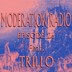 Episode 26 feat Trillo