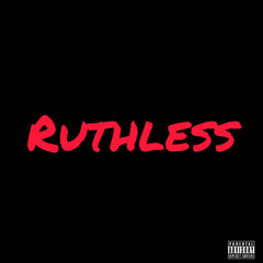 Ruthless(ft lux frno)