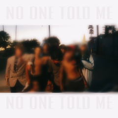 NoOneToldMe (Prod. Fantom)