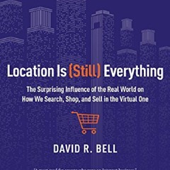 READ [PDF] Location is (Still) Everything: The Surprising Influence of
