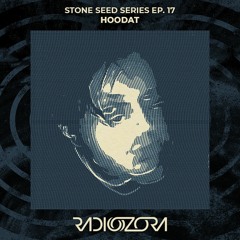 HOODAT | Stone Seed Series Ep. 17 | 03/05/2022