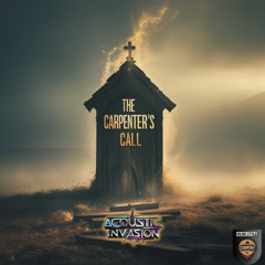 The Carpenter’s Call
