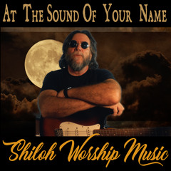 At The Sound Of Your Name