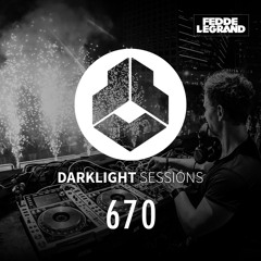 Fedde Le Grand - Darklight Sessions 670