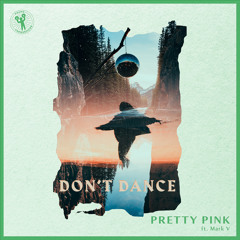 Pretty Pink feat. Mark V - Don't Dance