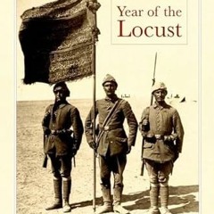 Open PDF Year of the Locust: A Soldier's Diary and the Erasure of Palestine's Ottoman Past by  Salim