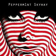 Peppermint Skyway