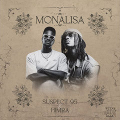 HIMRA FEAT SUSPECT 95 - MONALISA🚬🎼♥️