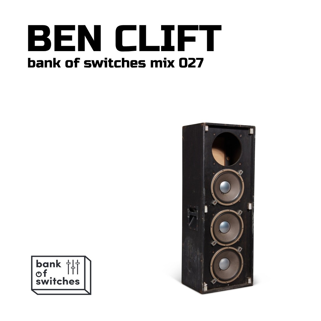 Listen to playlists featuring Bank Of Switches mix 027 - Ben Clift by ...