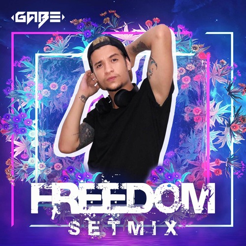 DJ GABE - FREEDOM SETMIX