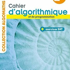 [Télécharger en format epub] Cahier d'algorithmique et de programmation avec exercices Sciences nu