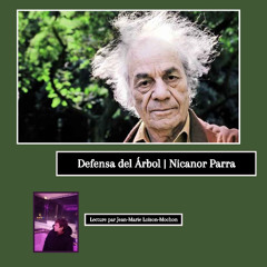 Defensa del árbol | Nicanor Parra