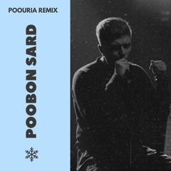 Sard [Poouria Remix]