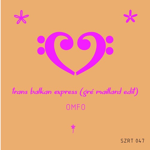 OMFO - Trans Balkan Express (Gré Maillard Edit)