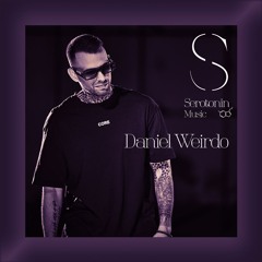 Daniel Weirdo - Serotonin [Podcast 174]