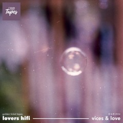 Lovers Hifi - Vices And Love (IN THE LAB 05)