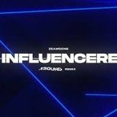 Zeamsone - 5 Influencerek (XSound Remix)