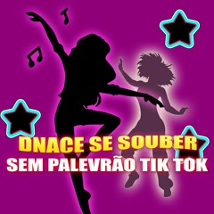 DANCE SE SOUBER SEM PALAVRÃO TIK TOK 2024