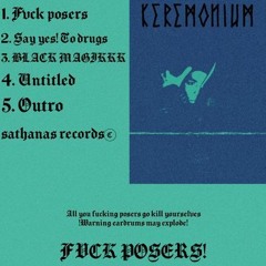 Keremonium - FVCK POSERS! (demo)