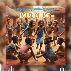 Sixsense, Cloud6 & Ambra - House Of Joy ( 2025 )