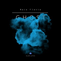 Nais Flavia - Ghost (Instrumental Mix)