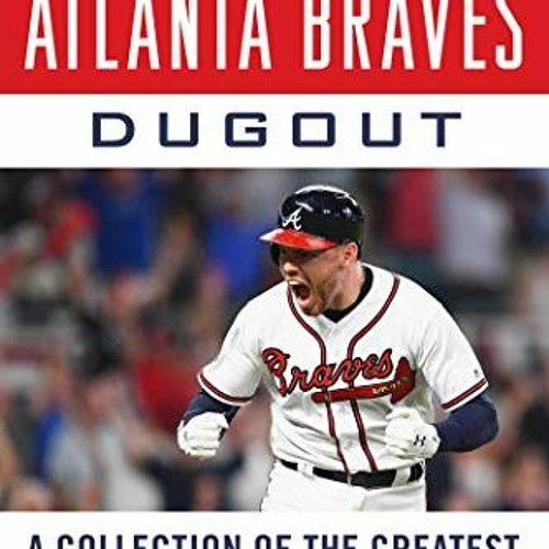 Tales from the Atlanta Braves Dugout: A Collection of the Greatest