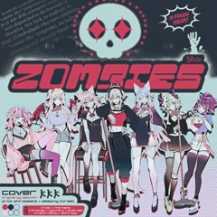 Zombies ft. Ironmouse, Nyanners, Projekt Melody, Froot, Hime Hajime, silvervale, Zentreya, Vshojo