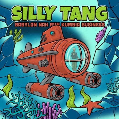 Silly Tang - Babylon Cumbia