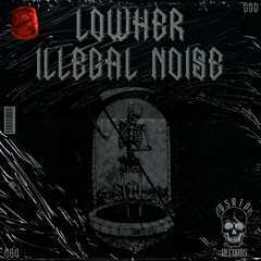 Lowher & Antihetical Pres. OBSCURE SEED - Illegal Noise [DSRTDEP001]