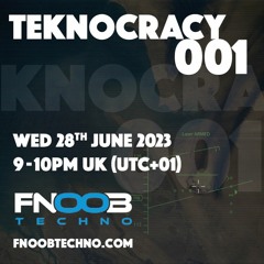 TEKNOCRACY 001 - FNOOBTECHNO