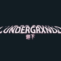 UNDERGRXND (ft. THAREAPA) [prod. gosha]