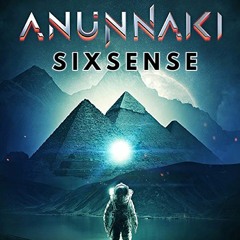 Sixsense - ANUNNAKI ( New 2021)