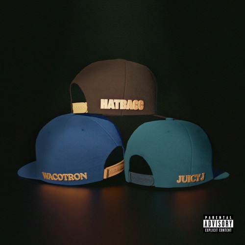 Wacotron x Juicy J - Hat Bacc